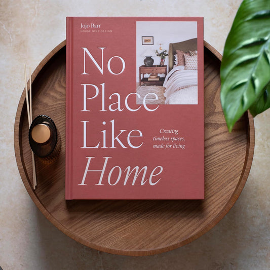 No Place Like Home: Creating Timeless Spaces, Made for Living